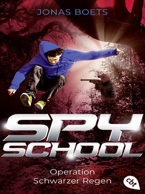 cover image of Spy School--Operation Schwarzer Regen